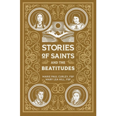 Stories of Saints and The Beatitudes